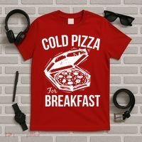 Cold Pizza For Breakfast T-Shirt thumb 5