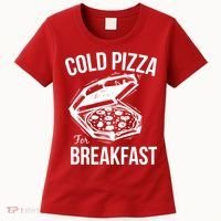 Cold Pizza For Breakfast Women's T-Shirt thumb 0