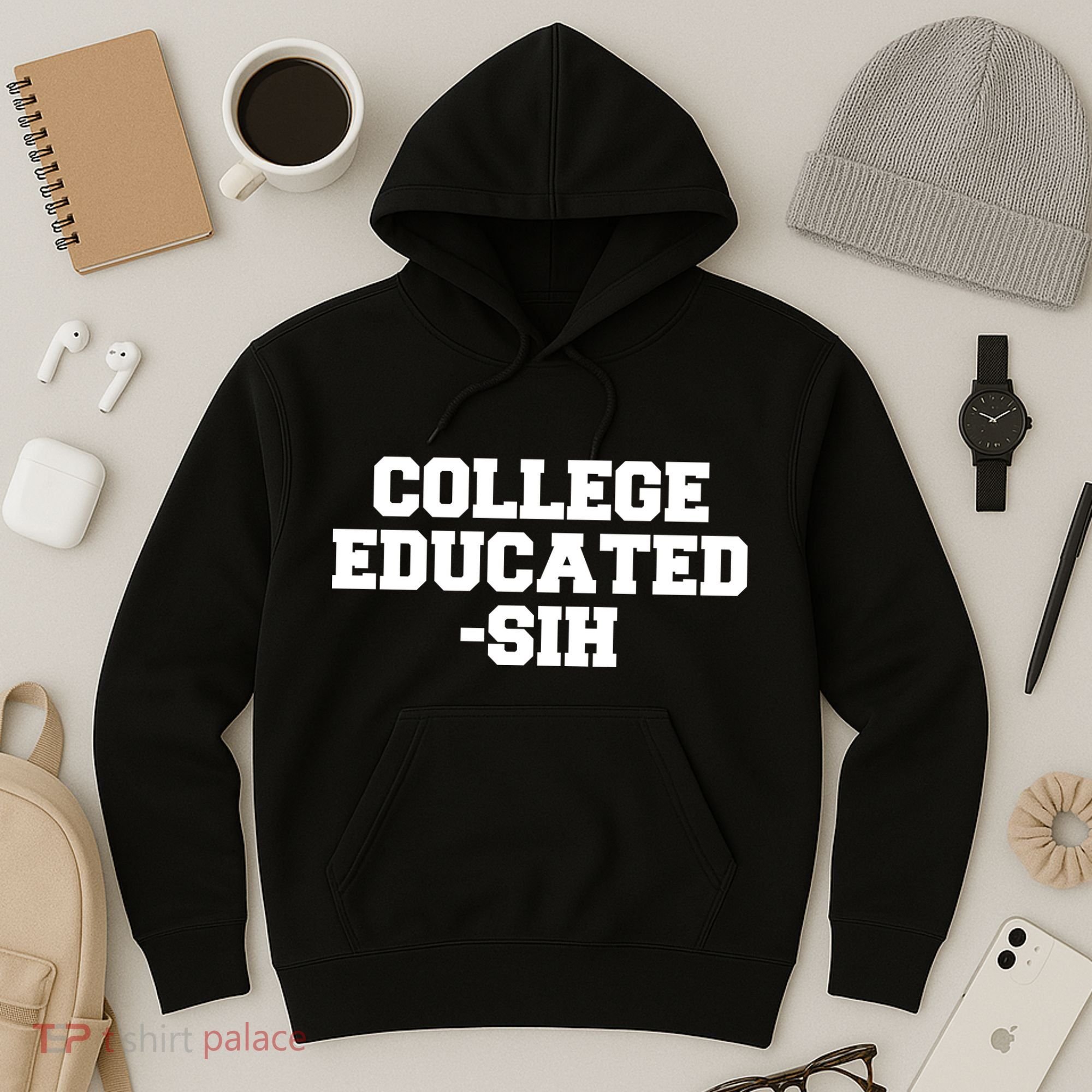 College Educated-ish Hoodie
