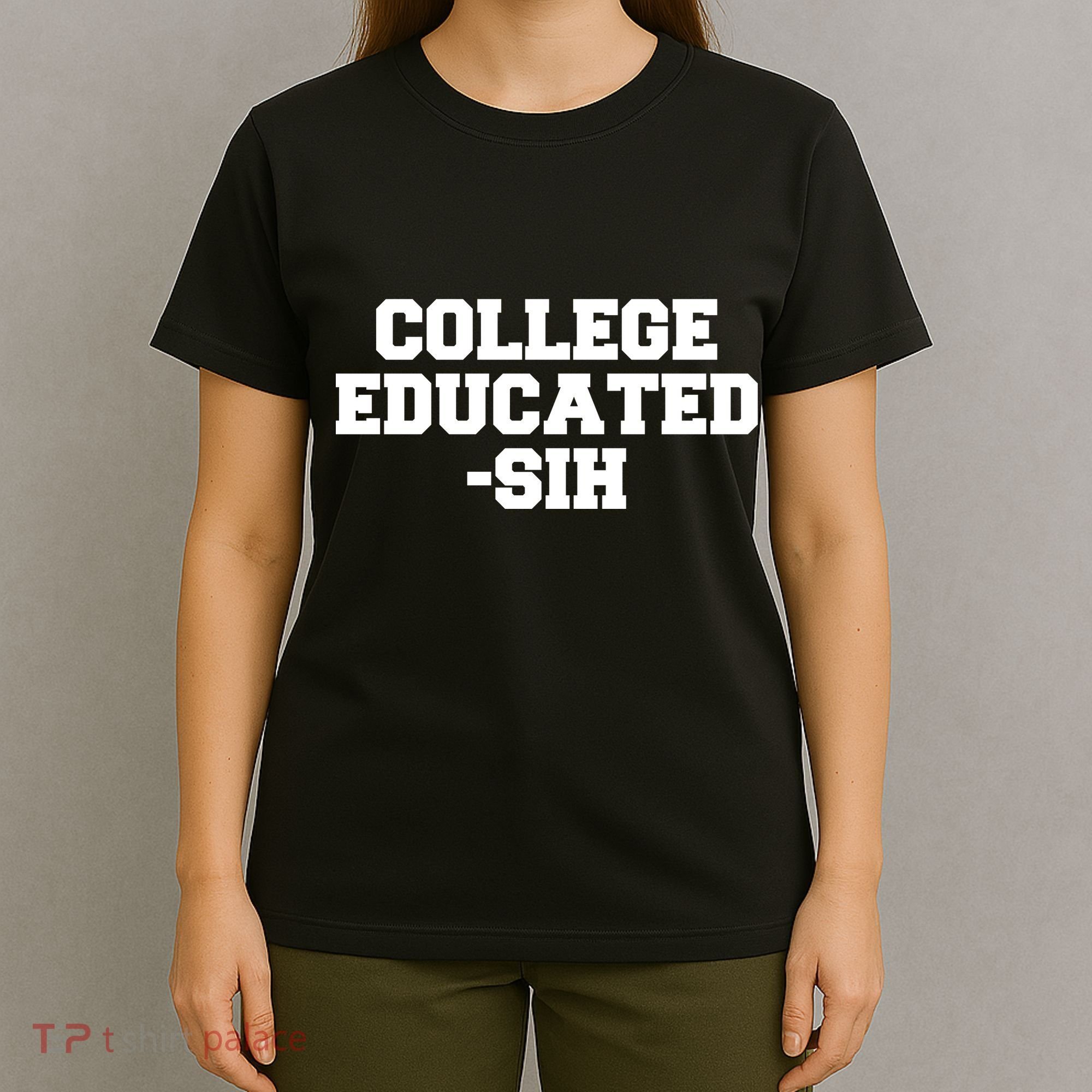 College Educated-ish T-Shirt