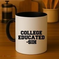 College Educated-ish Coffee Mug thumb 4