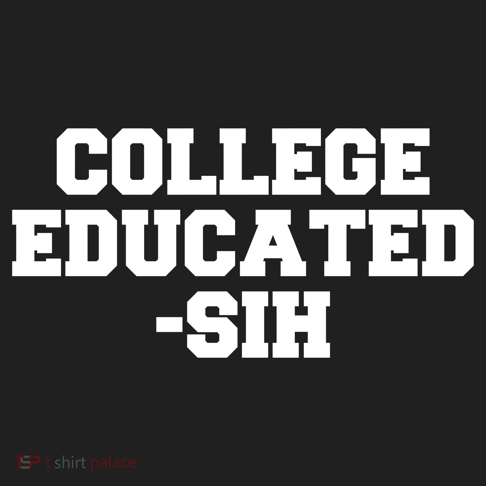 College Educated-ish Tumbler