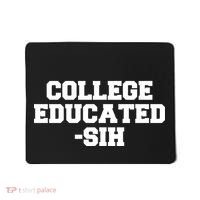 College Educated-ish Mousepad thumb 0