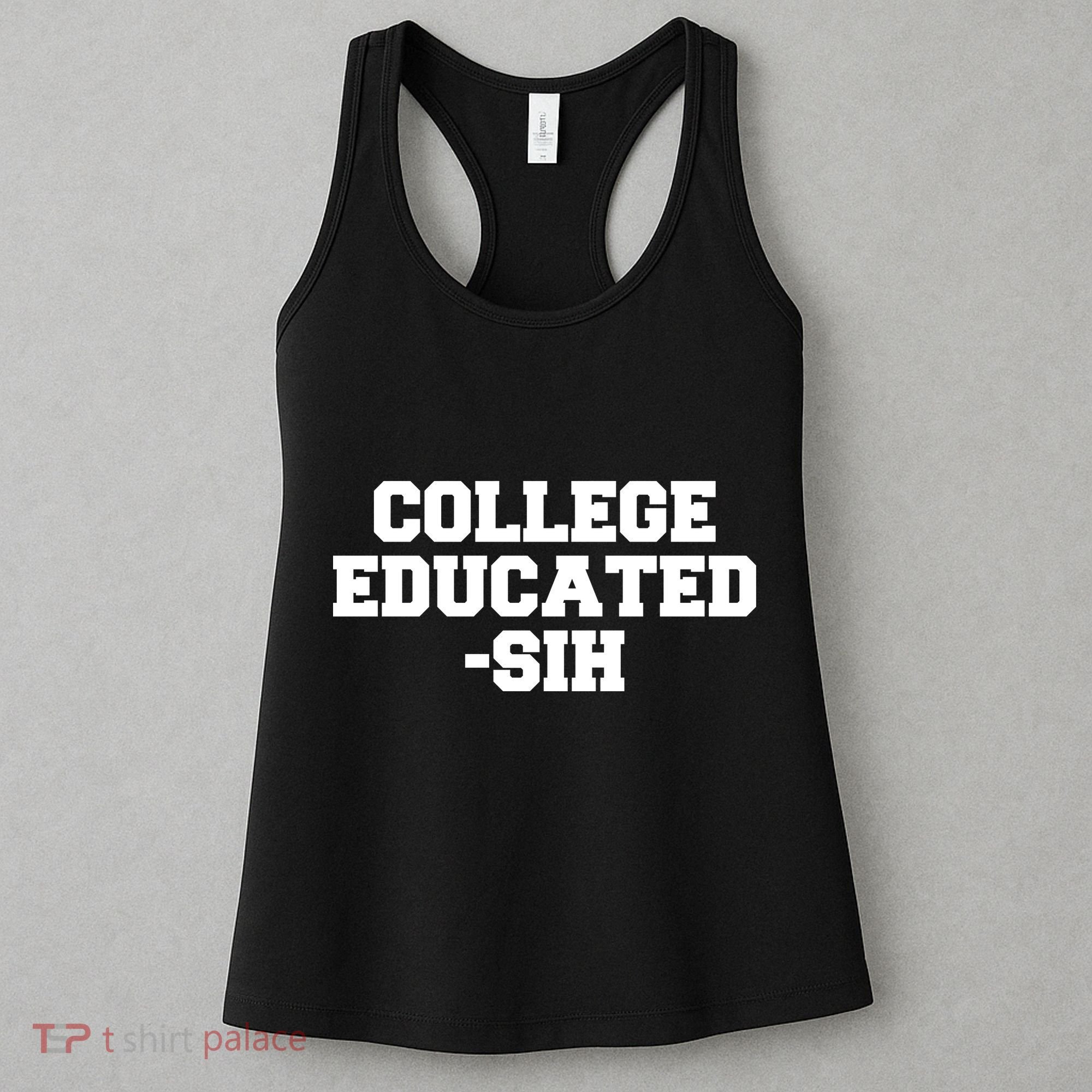 College Educated-ish Women's Tank Top