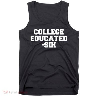 College Educated-ish Tank Top