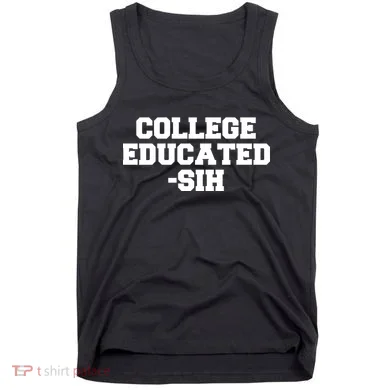 College Educated-ish Tank Top