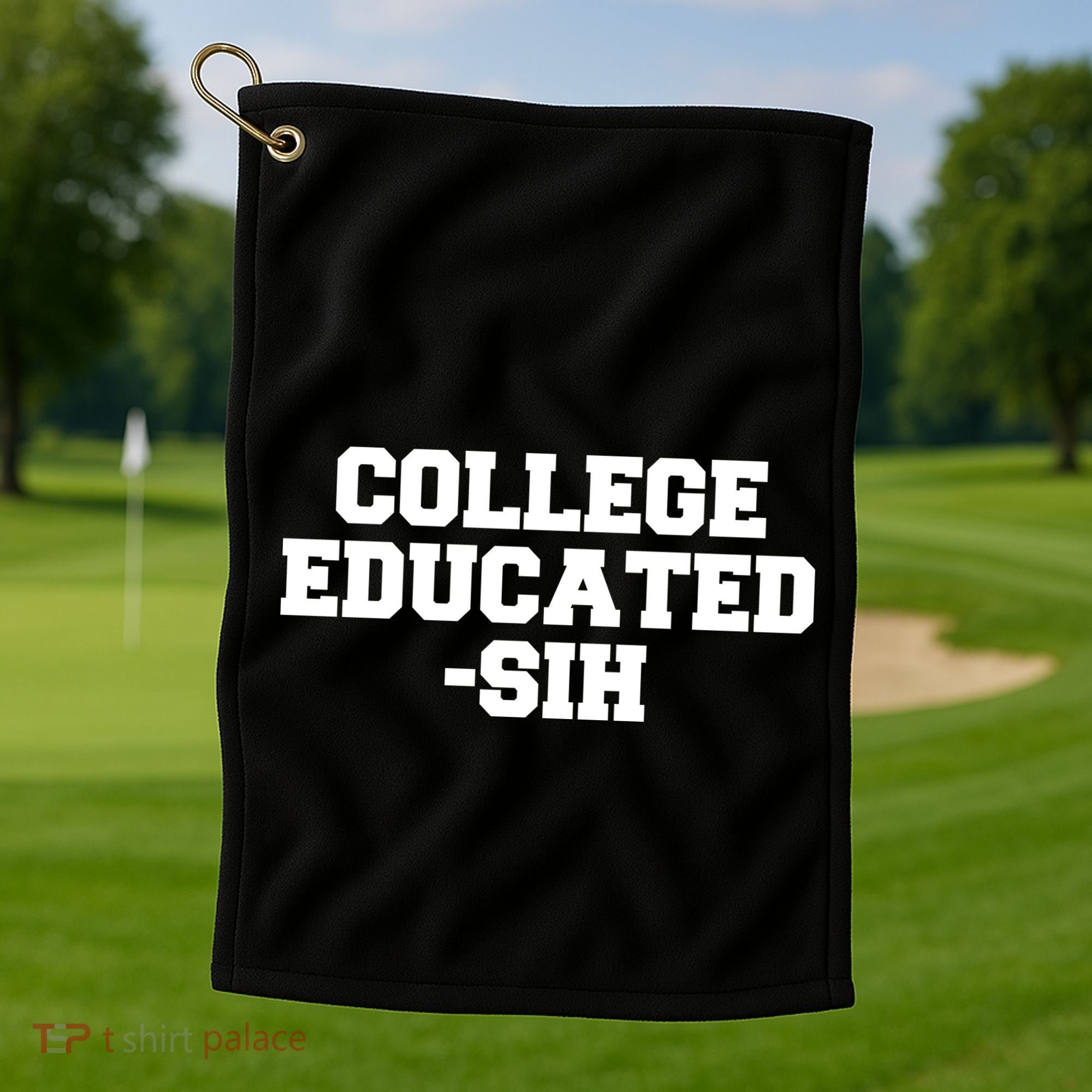 College Educated-ish Golf Towel