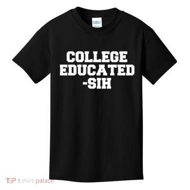 College Educated-ish Kids T-Shirt