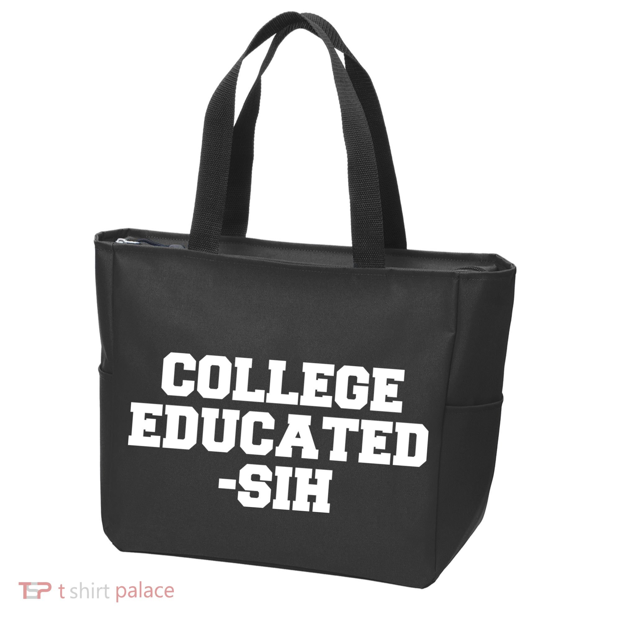College Educated-ish Tote Bag