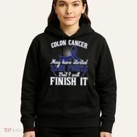 Colon Cancer Awareness Finish The Fight Hoodie thumb 5