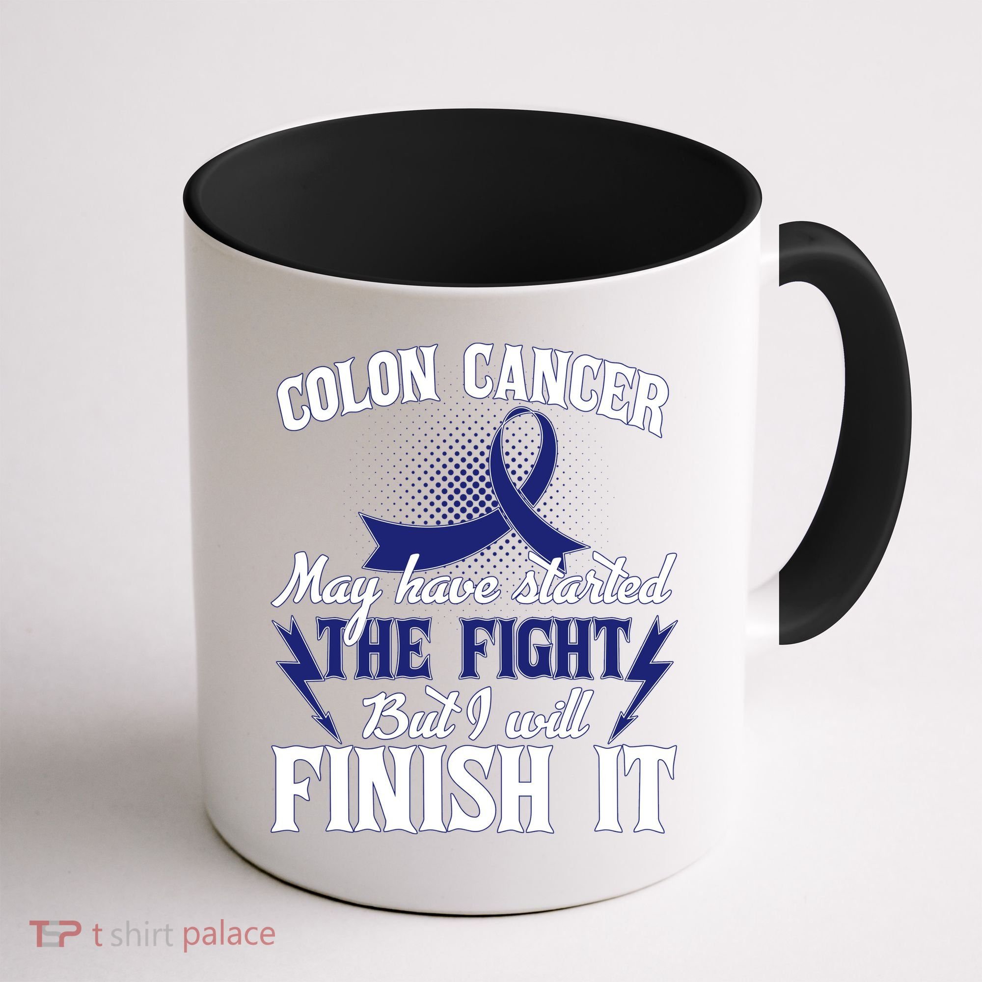 Colon Cancer Awareness Finish The Fight Coffee Mug