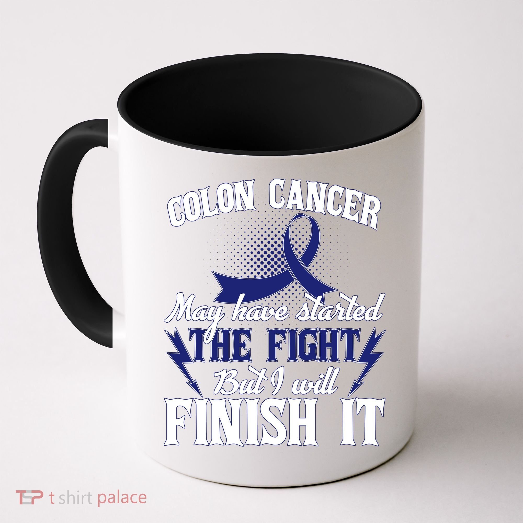 Colon Cancer Awareness Finish The Fight Coffee Mug