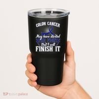 Colon Cancer Awareness Finish The Fight Tumbler thumb 2