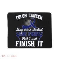 Colon Cancer Awareness Finish The Fight Mousepad thumb 0