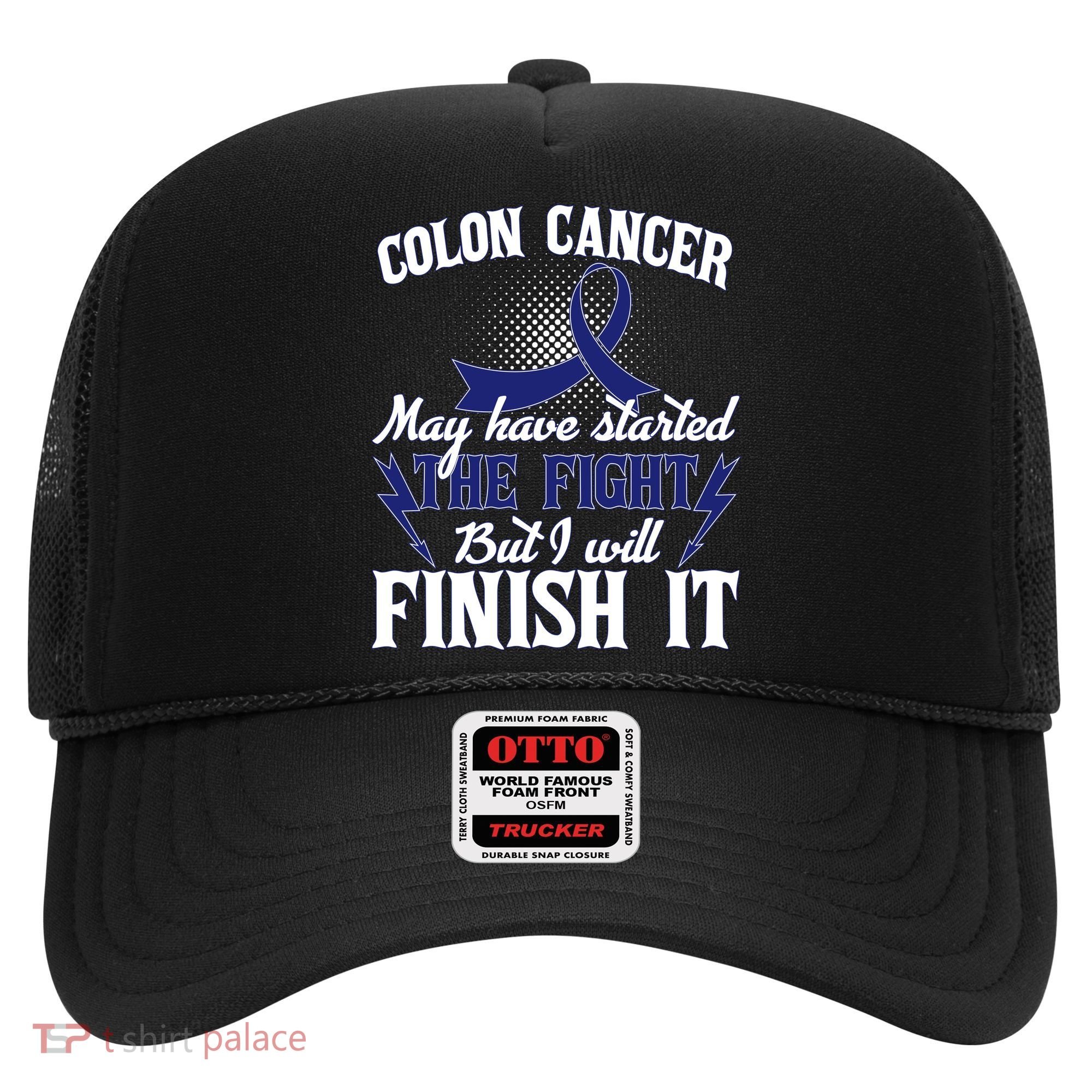 Colon Cancer Awareness Finish The Fight Hat