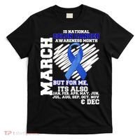 Colon Cancer Awareness Month Is Every Month T-Shirt thumb 0