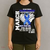 Colon Cancer Awareness Month Is Every Month T-Shirt thumb 4