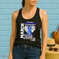 Colon Cancer Awareness Month Is Every Month Women's Tank Top thumb 2