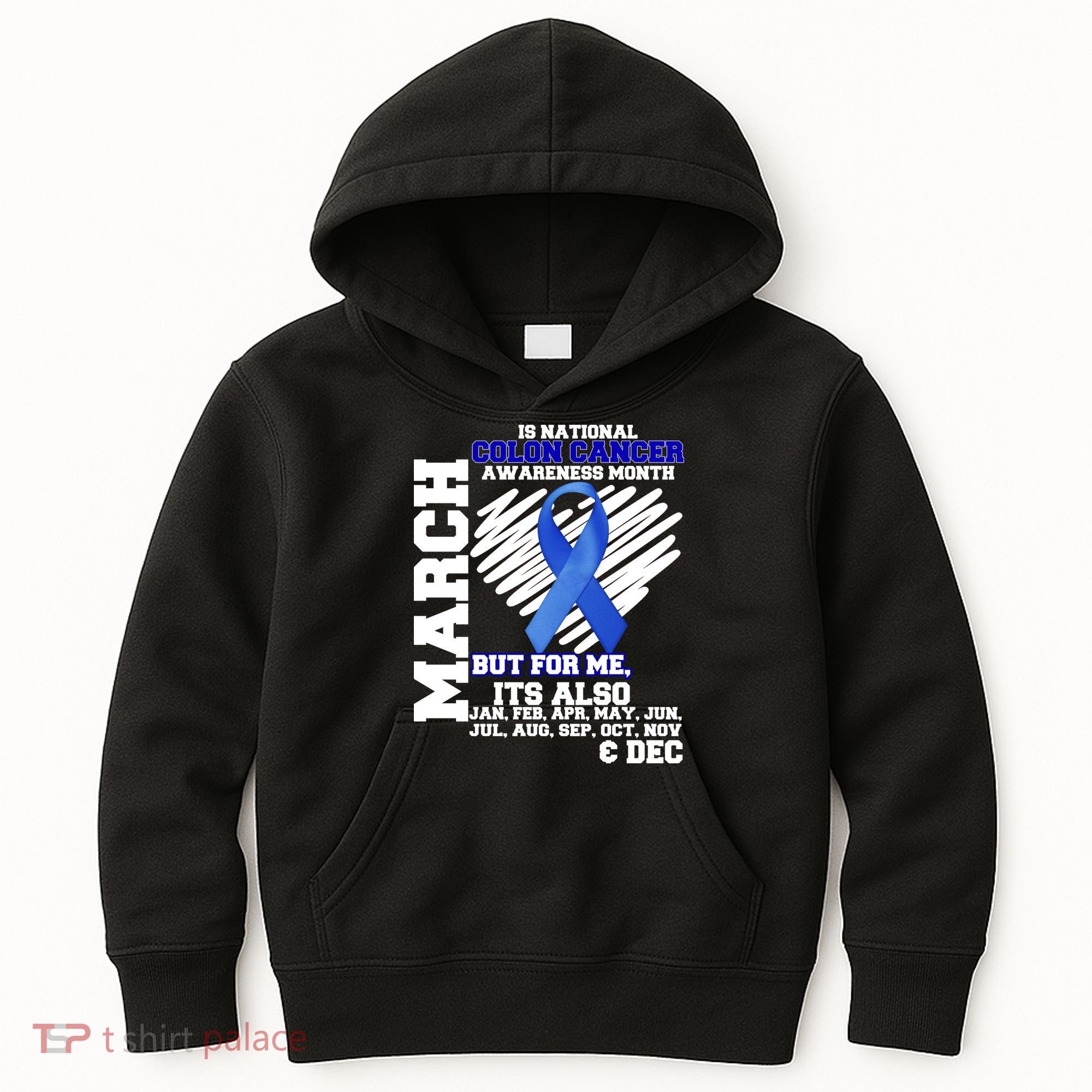 Colon Cancer Awareness Month Is Every Month Kids Hoodie