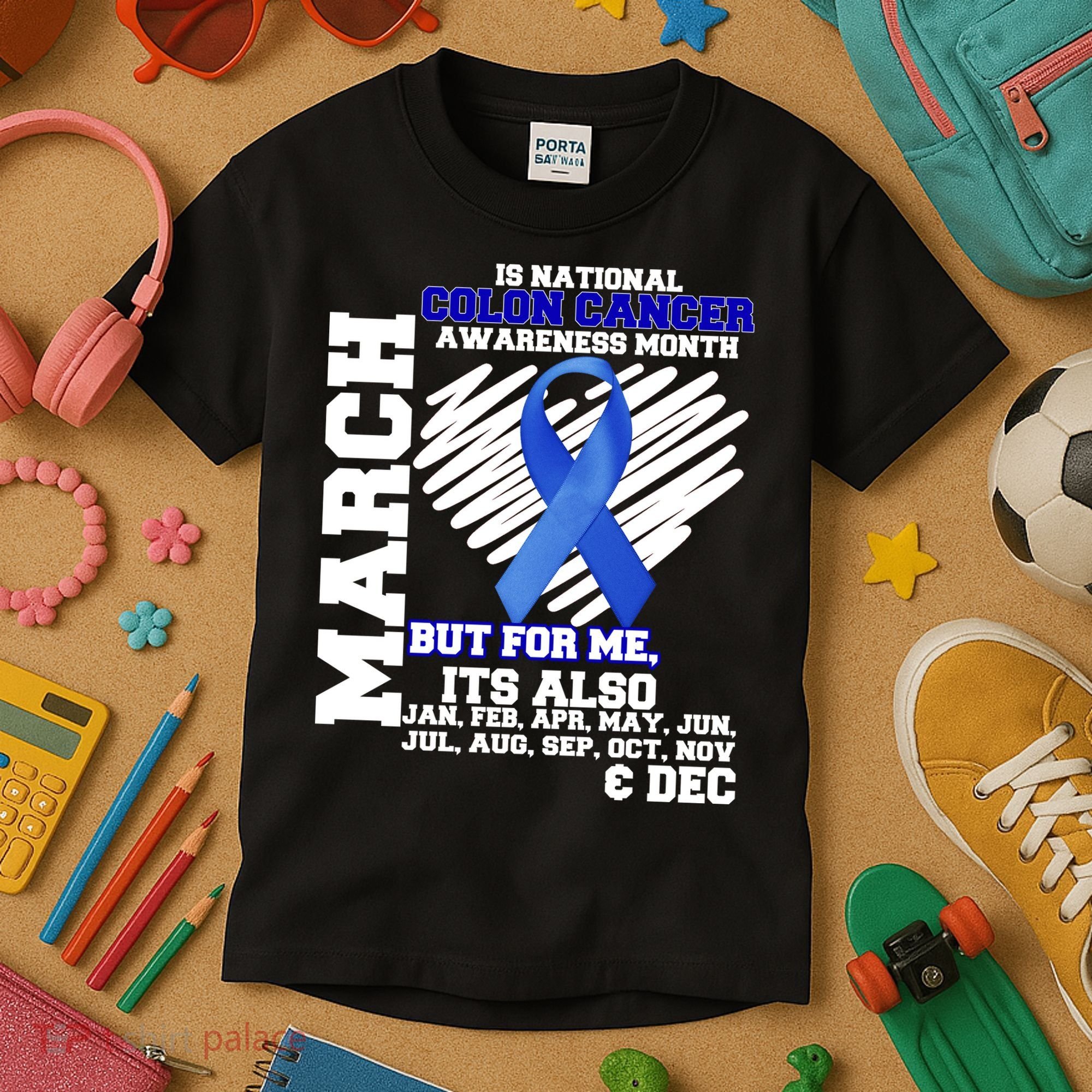 Colon Cancer Awareness Month Is Every Month Kids T-Shirt
