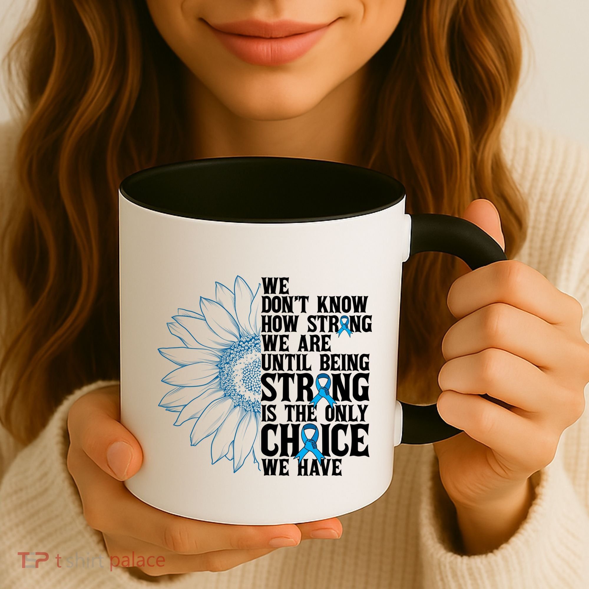 Colon Cancer Being Strong Is The Only Choice Coffee Mug