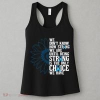 Colon Cancer Being Strong Is The Only Choice Women's Tank Top thumb 3