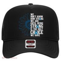 Colon Cancer Being Strong Is The Only Choice Hat thumb 0
