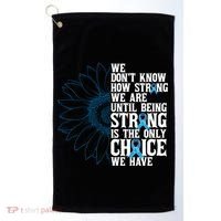 Colon Cancer Being Strong Is The Only Choice Golf Towel thumb 0