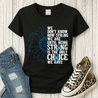 Colon Cancer Being Strong Is The Only Choice Women's T-Shirt thumb 3
