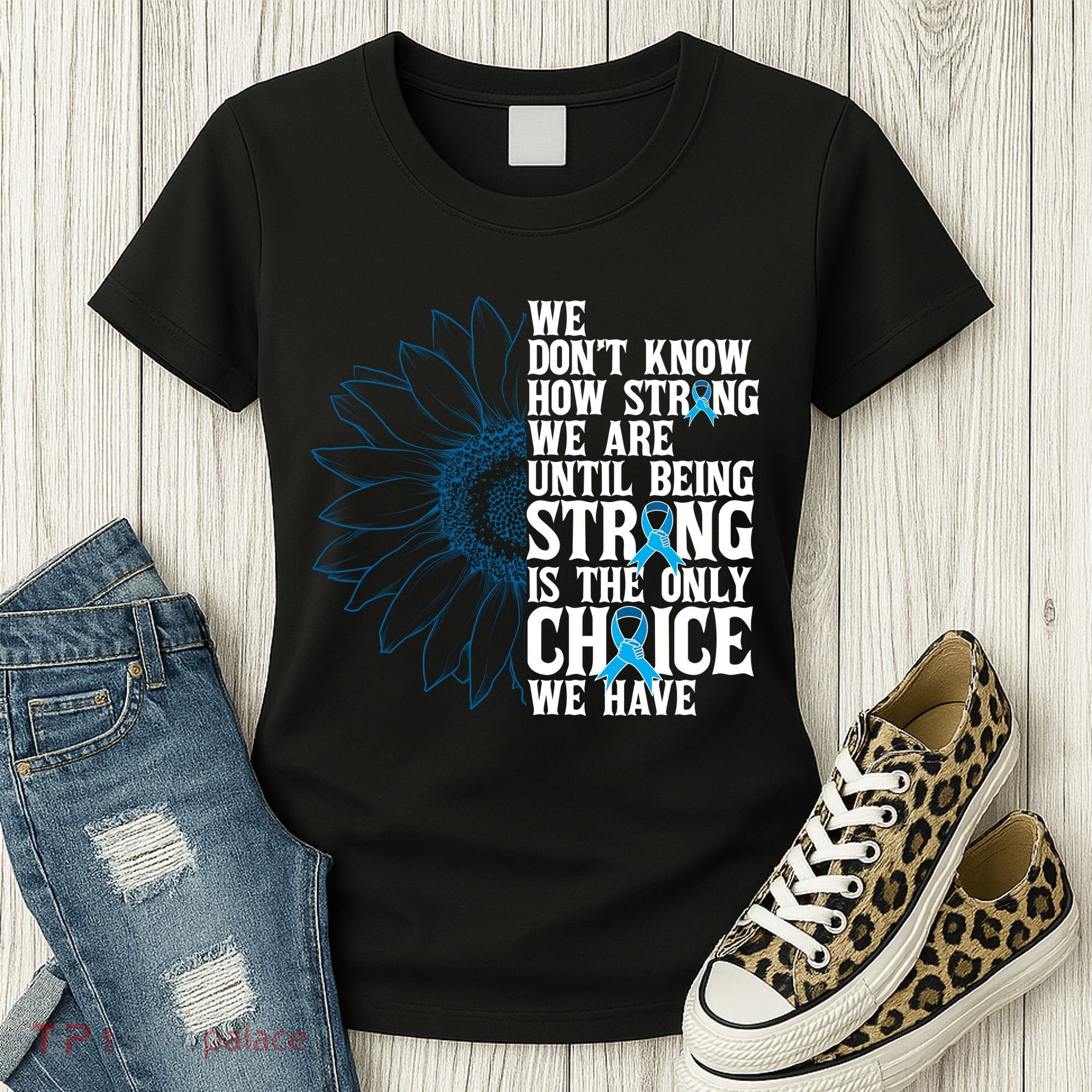 Colon Cancer Being Strong Is The Only Choice Women's T-Shirt
