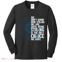 Colon Cancer Being Strong Is The Only Choice Kids Long Sleeve Shirt thumb 0