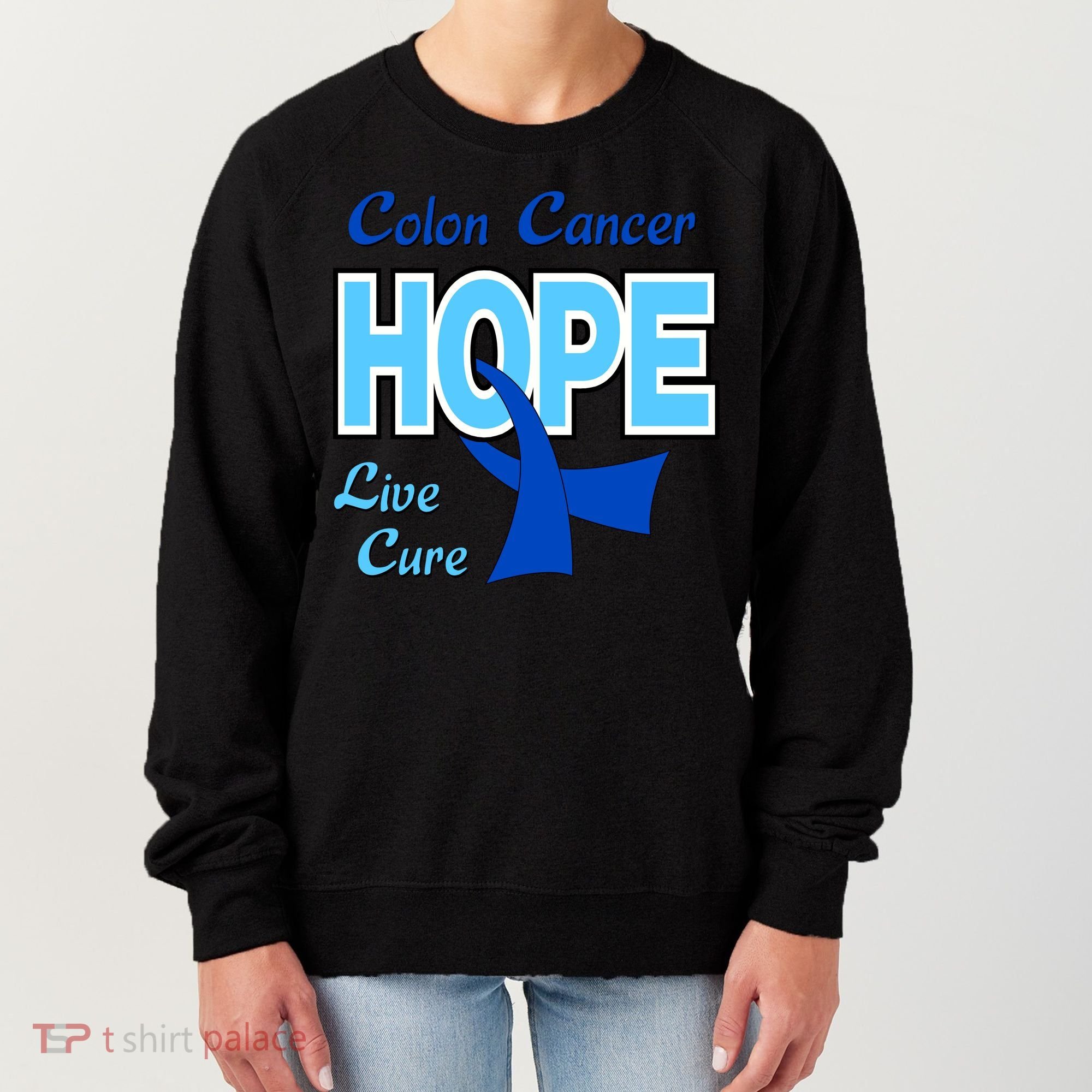 Colon Cancer Hope Live Cure Women's Sweatshirt