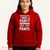 Colonoscopy Its Not A Party Until Somebody Loses Hoodie thumb 5