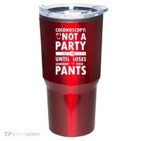 Colonoscopy Its Not A Party Until Somebody Loses Tumbler thumb 0