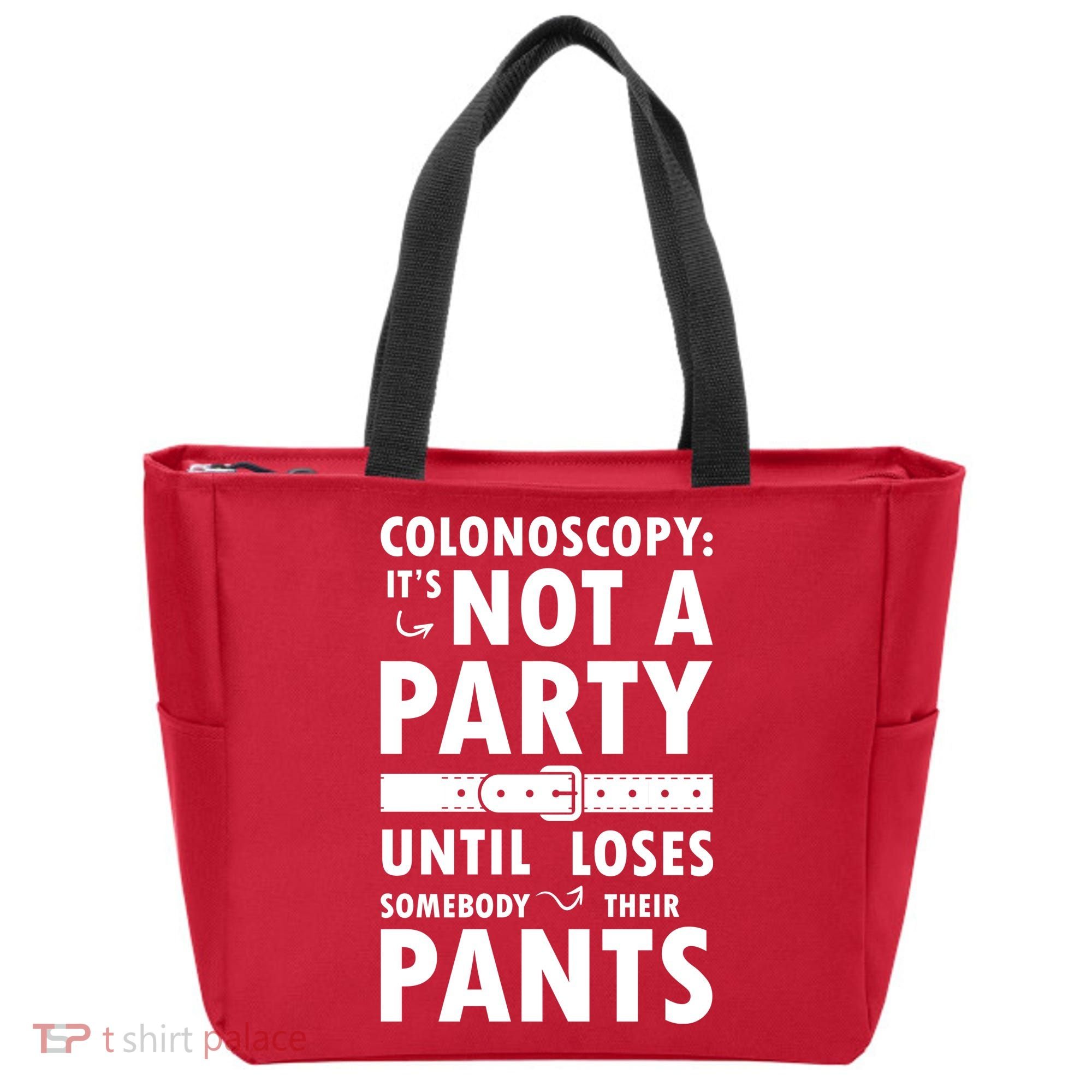 Colonoscopy Its Not A Party Until Somebody Loses Tote Bag