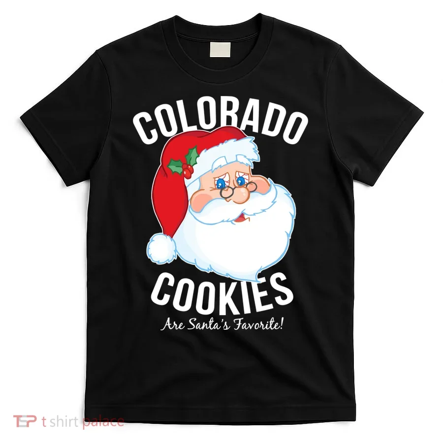 Colorado Cookies Are Santa's Favorite T-Shirt