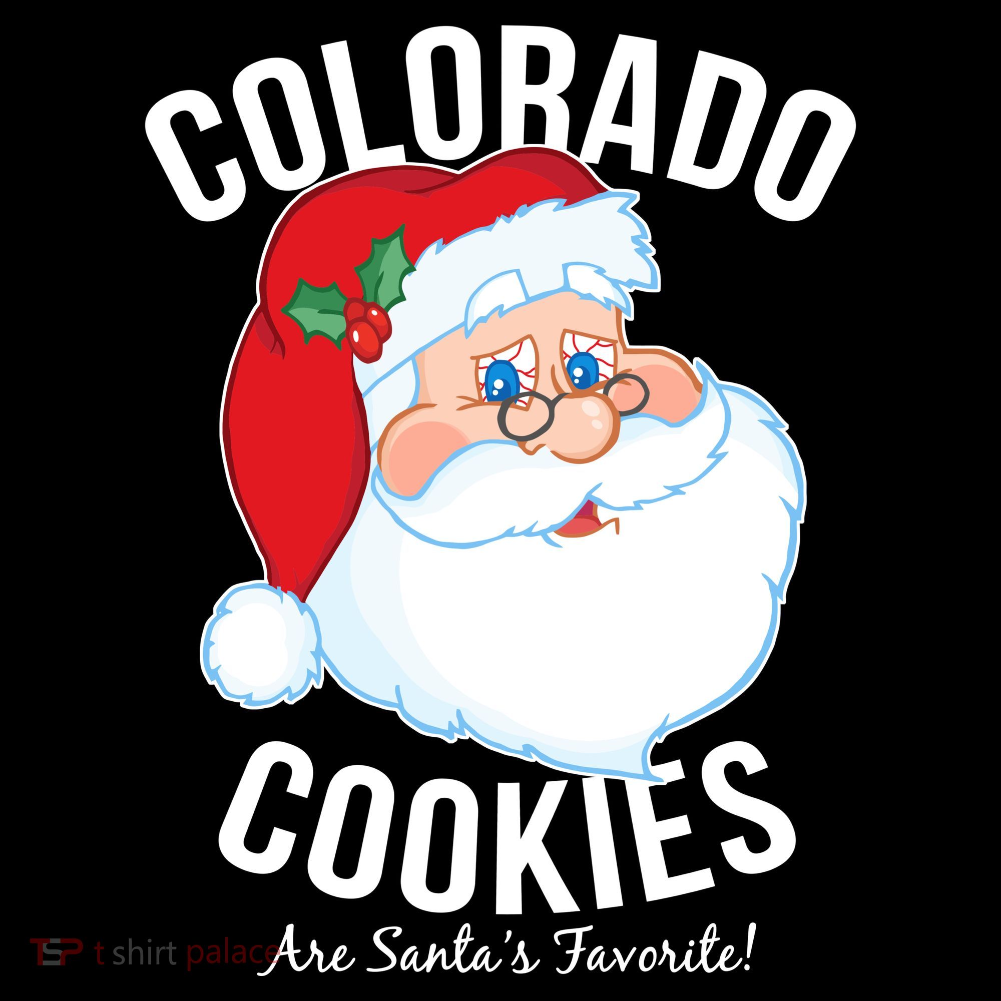 Colorado Cookies Are Santa's Favorite T-Shirt