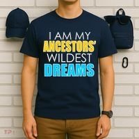 Colorful I Am My Ancestors' Wildest Dreams T-Shirt thumb 6