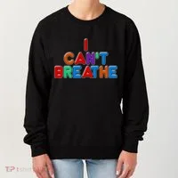 Colorful I Can't Breathe Protest Women's Sweatshirt thumb 0