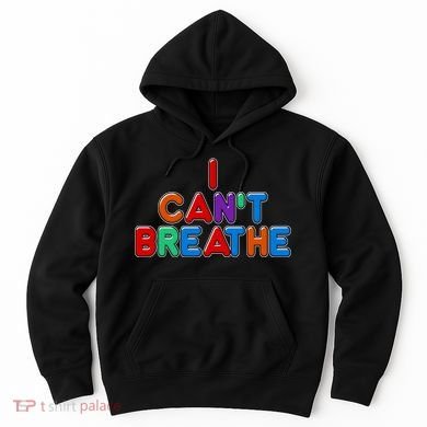 Colorful I Can't Breathe Protest Hoodie