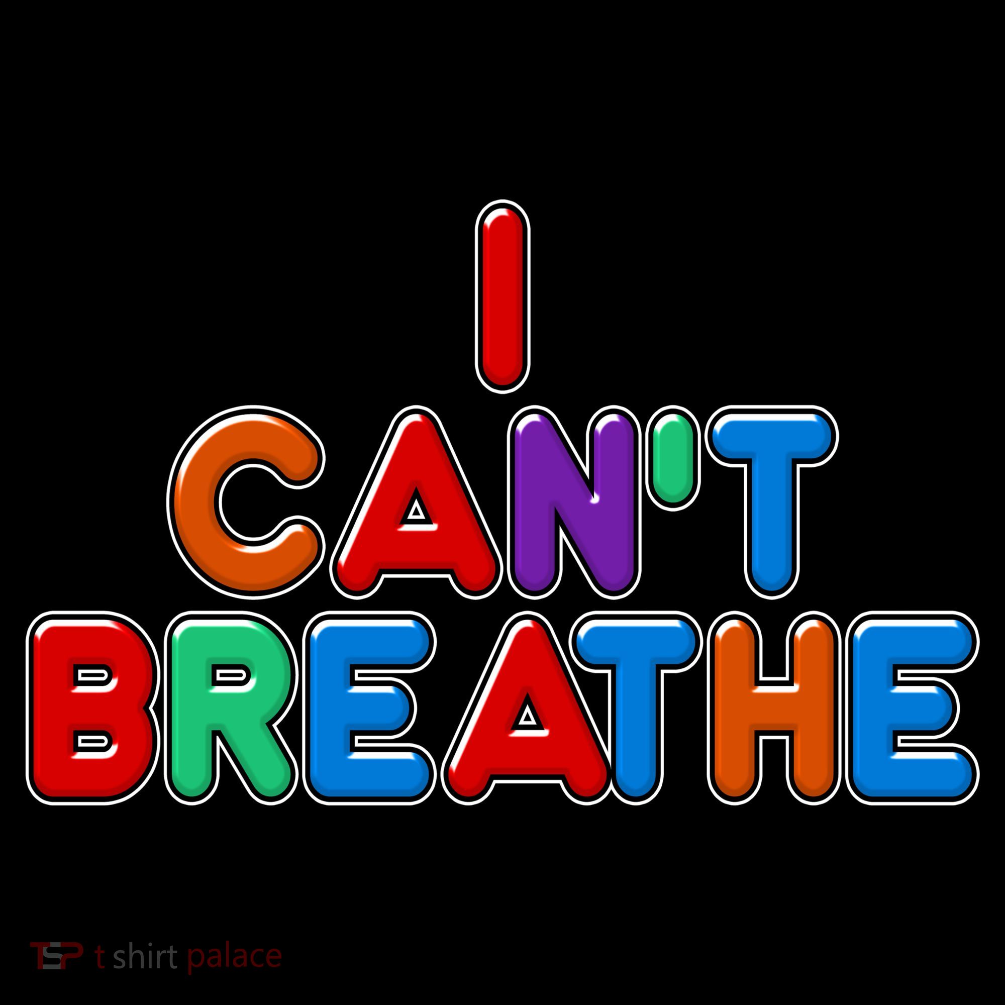 Colorful I Can't Breathe Protest T-Shirt