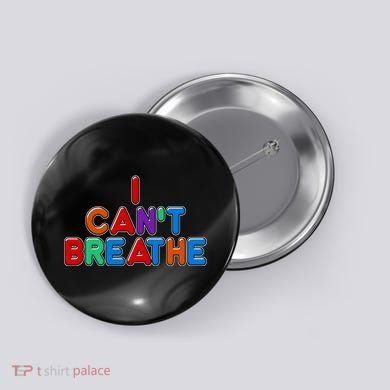 Colorful I Can't Breathe Protest Button