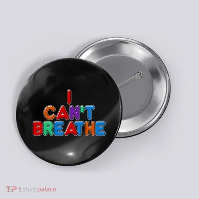 Colorful I Can't Breathe Protest Button