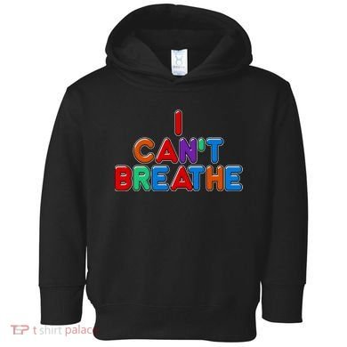 Colorful I Can't Breathe Protest Toddler Hoodie