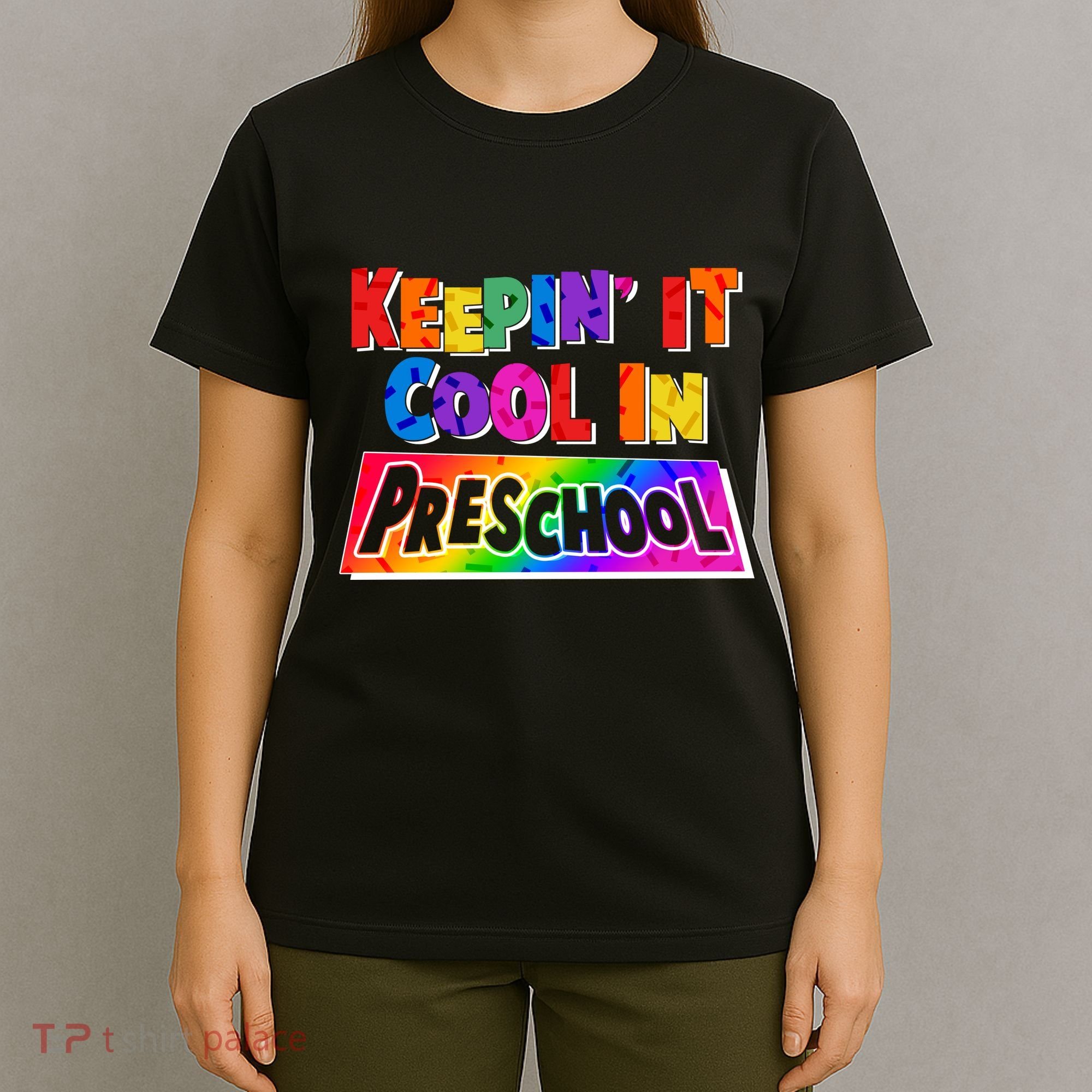Colorful Keepin' It Cool In Preschool T-Shirt