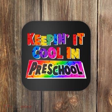 Colorful Keepin' It Cool In Preschool Coaster
