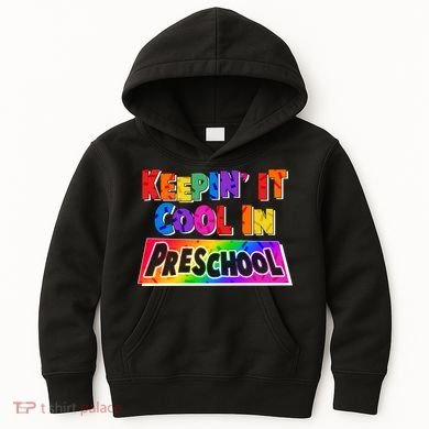 Colorful Keepin' It Cool In Preschool Kids Hoodie