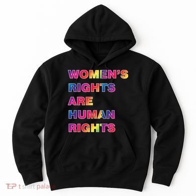 Colorful Women's Rights Are Human Rights Hoodie