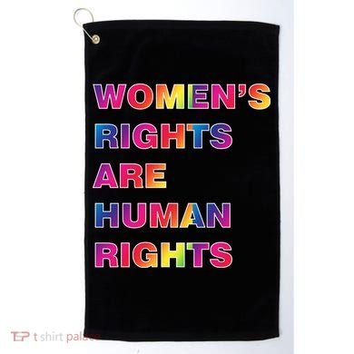 Colorful Women's Rights Are Human Rights Golf Towel