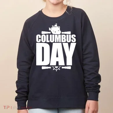 Columbus Day Women's Sweatshirt